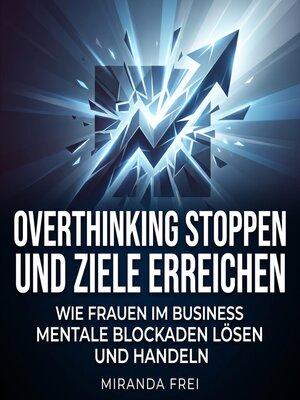 cover image of Overthinking stoppen und Ziele erreichen